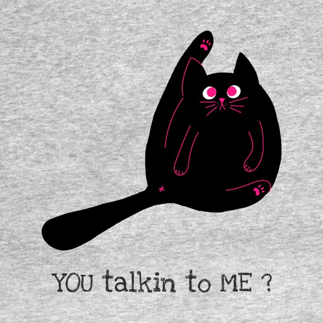 You talkin to me? by Rc tees